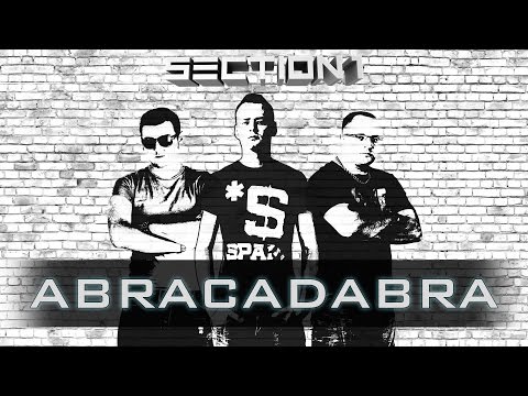 Section 1  - Abracadabra (Official Sound HD)