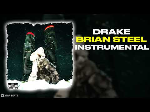 Drake - Brian Steel (INSTRUMENTAL)