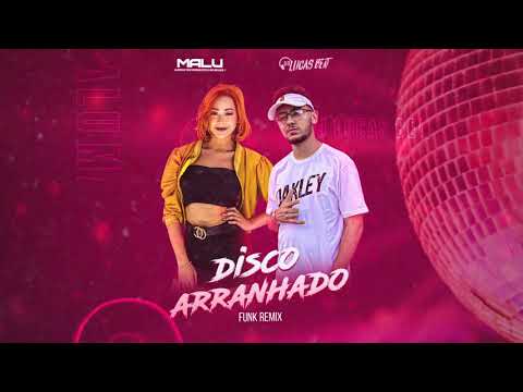 Disco Arranhado - Malu Remix Dj Lucas Beat