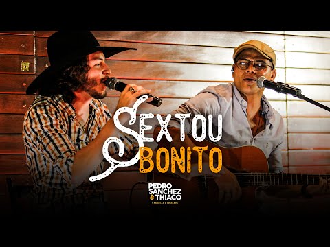 Pedro Sanchez e Thiago - Sextou Bonito (VIDEO OFICIAL) [GARRAFAS E CIGARROS]
