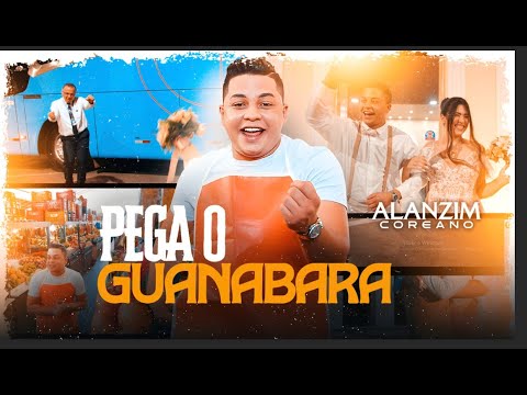 Alanzim Coreano - Pega o Guanabara (Clipe Oficial)
