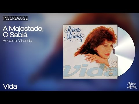 Roberta Miranda - A Majestade, O Sabiá - Vida - [Áudio Oficial]