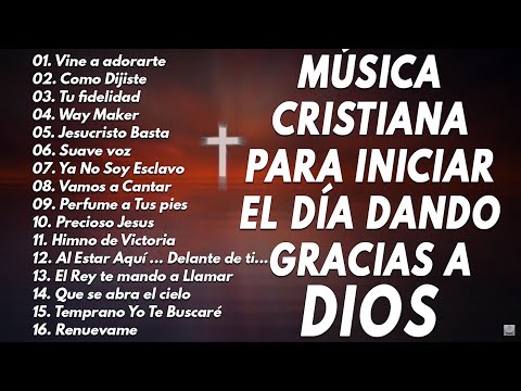 LAS 45 MEJORES CANCIONES CRISTIANAS DE TODOS LOS TIEMPOS \ ALABANZAS CRISTIANAS VIEJITAS PERO BONITA