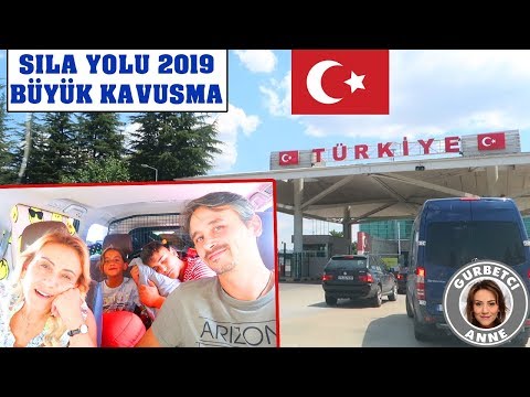 SILA YOLU 2019 - ALMANYADAN TÜRKIYEYE YOLCULUK - MEMLEKETTE BÜYÜK KAVUŞMA - Gurbetci Anne