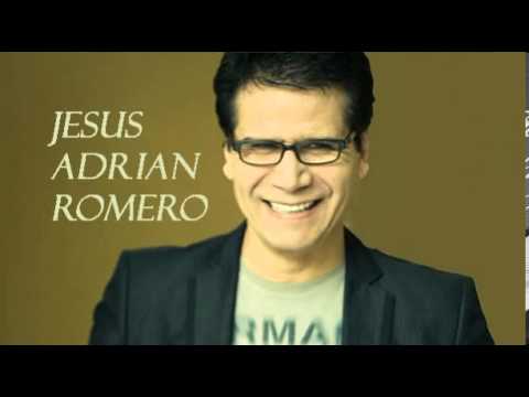 La Niña De Tus Ojos - Jesus Adrian Romero