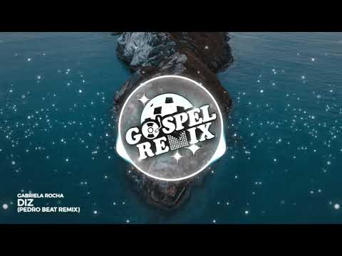Gabriela Rocha - Diz (Pedro Beat Remix) [Future Trap Gospel]