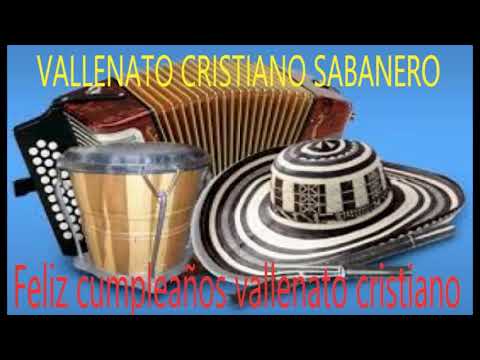 Vallenato cristiano de cumpleaños