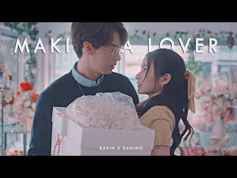 Kavin ✗Kaning - Making a Lover