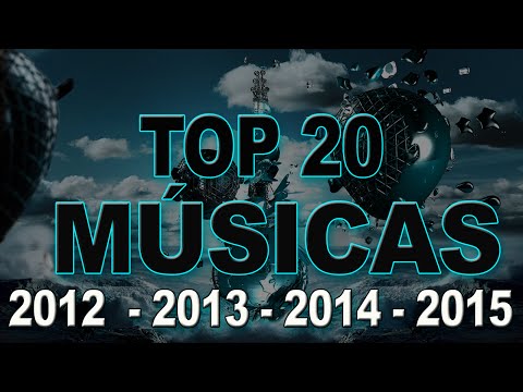 Top 20 - Melhores Músicas Internacionais DE 2012 ATÉ 2015 HD