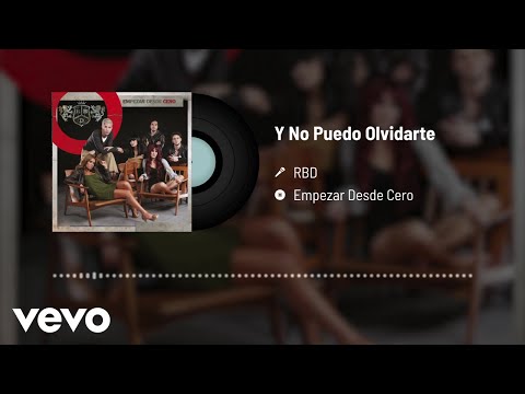 RBD - Y No Puedo Olvidarte (Audio)